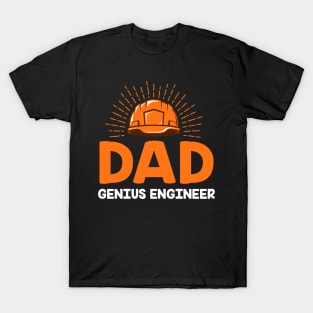 Genius Engineer Dad T Shirt Best Gift Ever for Dad Father T-Shirt